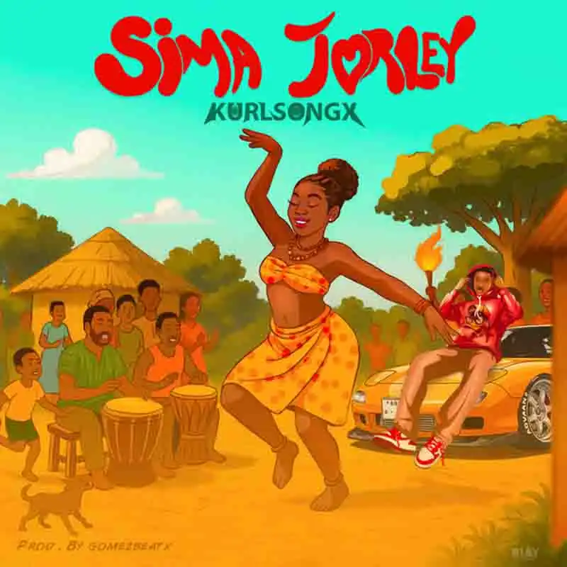 Kurl Songx - Sima Jorley (Ghana MP3)